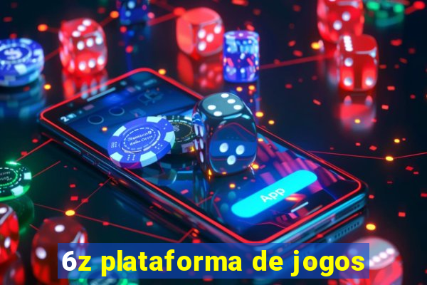 6z plataforma de jogos